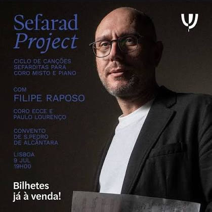 Sefarad Project · Filipe Raposo, Coro ECCE e Paulo Lourenço · Lisboa